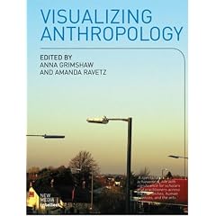 Visualizing Anthropology: Experimenting with Image-Based Ethnography