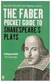 The Faber Pocket Guide to Shakespeares Plays