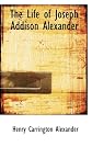 The Life of Joseph Addison Alexander