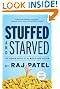 Stuffed and Starved: The Hidden Battle for the World Food System