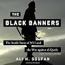 The Black Banners: The Inside Story of 9/11 and the War against alQaeda