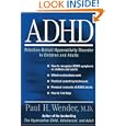 ADHD: Attention-Deficit Hyperactivity Disorder in Children, Adolescents, and Adults by  Paul H. Wender