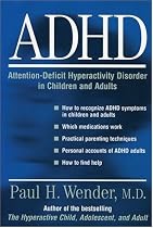 ADHD: Attention-Deficit Hyperactivity Disorder in Children, Adolescents, and Adults