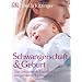 Gl�ckliche Geburt und gesundes Leben