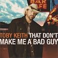 That Don't Make Me a Bad Guy
