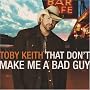 That Don't Make Me a Bad Guy That Don't Make Me a Bad Guy