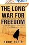 The Long War for Freedom: The Arab Struggle for Democracy in the Middle East
