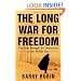 The Long War for Freedom: The Arab Struggle for Democracy in the Middle East