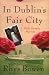 In Dublin's Fair City (Molly Murphy Mysteries) by Rhys Bowen