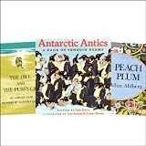 The Owl and the Pussycat, Antarctic Antics, Each Peach Pear Plum, & Over in the Meadow