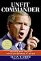 Unfit Commander: Texans for Truth Take on George W. Bush