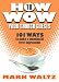 How to Wow Your Church Guests: 101 Ways to Make a Meaningful First Impression
