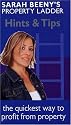 Sarah Beeny's "Property Ladder": Hints and Tips