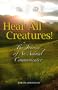 Hear All Creatures! The Journey of an Animal Communicator