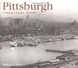 Pittsburgh Then and Now