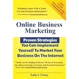 Online Business Marketing - Proven Strategies You Can Implement Yourself To Market Your Business On The Internet