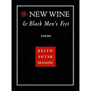 New Wine and Black Men's Feet