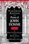 The Variorum Edition of the Poetry of John Donne, Volume 6: The Anniversaries and the Epicedes and Obsequies