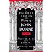 The Variorum Edition of the Poetry of John Donne, Volume 6: The Anniversaries and the Epicedes and Obsequies