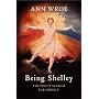 Being Shelley: The Poet's Search for Himself