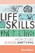 Life Skills: How To Do Almost Anything