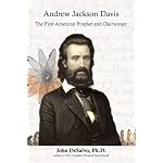 Andrew Jackson Davis - The First American Prophet and Clairvoyant book cover
