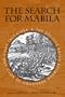 The Search for Mabila: The Decisive Battle between Hernando de Soto and Chief Tascalusa