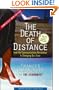 The Death of Distance: How the Communications Revolution Is Changing our Lives