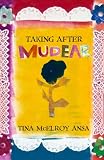 Taking After Mudear