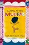 Taking After Mudear