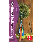 Northeast India Handbook, 2nd: Travel Guide to Northeast India (Footprint - Handbooks)