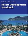 Resort Development Handbook (Community Builders Handbook Series)