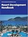 Book Resort Development Handbook (Community Builders Handbook Series)