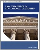 Law and Ethics in Educational Leadership Plus MyEdLeadershipLab with Pearson eText -- Access Card Package (2nd Edition)