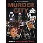 Murder City: Detroit, 100 Years of Crime and Violence