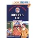 Robert E. Lee: Young Confederate (Childhood of Famous Americans)