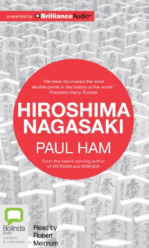 Hiroshima Nagasaki, by Paul Ham