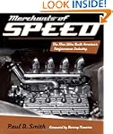Merchants of Speed: The Men Who Built...