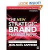 The New Strategic Brand Management: Creating and Sustaining Brand Equity Long Term (New Strategic Brand Management: Creating & Sustaining Brand Equity)