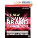 The New Strategic Brand Management: Creating and Sustaining Brand Equity Long Term (New Strategic Brand Management: Creating & Sustaining Brand Equity)
