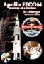 Apollo EECOM: Journey of a Lifetime (Apogee Books Space Series)
