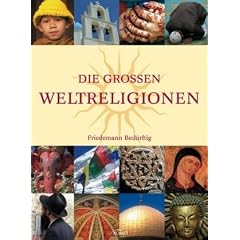 Die gro�en Weltreligionen