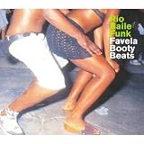 Rio Baile Funk: Favela Booty Beats Rio Baile Funk: Favela Booty Beats