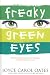 Freaky Green Eyes