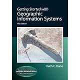 Getting Started with Geographic Information Systems (5th Edition) (Pearson Prentice Hall Series in Geographic Information Science) (Hardcover)