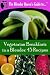 The Blender Queen's Guide to Vegetarian Breakfasts in a Blender: 45 Recipes (The Blender Queen's Guide to Vegetarian Blender Recipes)