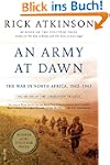 An Army at Dawn: The War in North Afr...