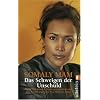 Das Schweigen der Unschuld: Mein Weg aus der Kinderprostitution und der Kampf gegen die Sex-Mafia in Asien