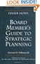 The Board Member's Guide to Strategic Planning: A Practical Approach to Strengthening Nonprofit Organizations (Jossey-Bass Nonprofit Sector Series)