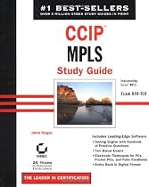 CCIP: MPLS Study Guide: Exam 640-910 (Implementing Cisco MPLS)